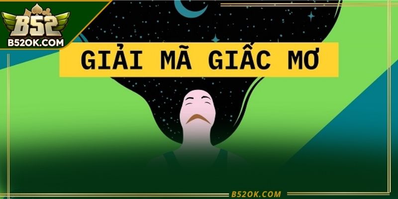 Giải mã giấc mơ